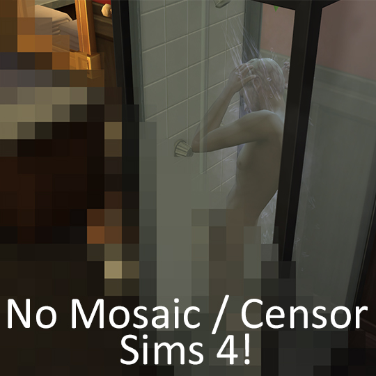 Remove Mosaic Censor Sims 3