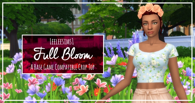 Full Bloom crop top by leeleesims1 at SimsWorkshop » Sims 4 Updates