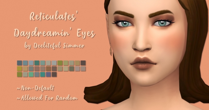 Reticulates Daydreamin Eyes Recolors At Deeliteful Simmer Sims 4