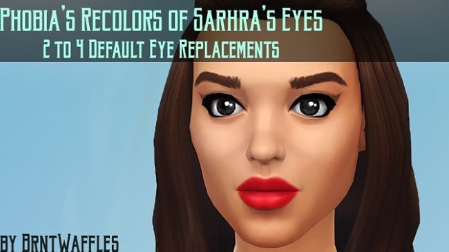 Sims 4 Phobia’s recolors of Sarhra’s Eyes conversion at Let them eat burnt waffles