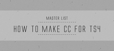 How to make CC for TS4 Master list at Onelama