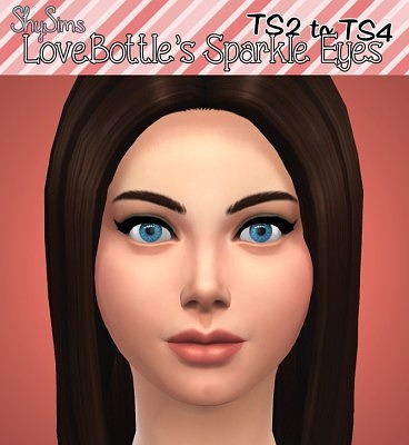 LoveBottle’s Sparkle Eyes TS2 to TS4 Conversion at ShySims