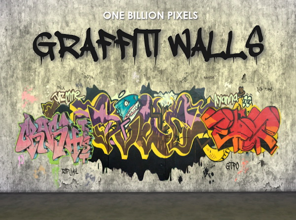 Sims 4 Seamless Graffiti & Grunge Walls at One Billion Pixels