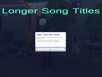 Longer Song Titles by scumbumbo at Mod The Sims