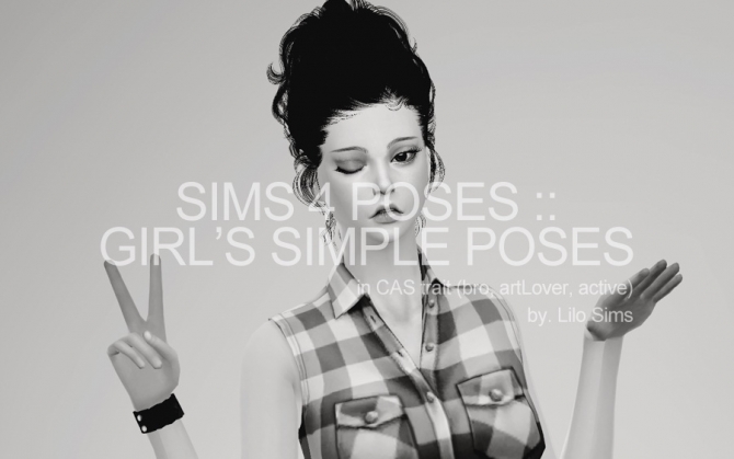 Sims 4 GIRL’S SIMPLE CAS POSES at LILO Sims4