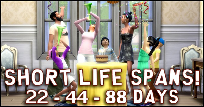 Sims 4 Short Life Spans by kaichen04 at Mod The Sims