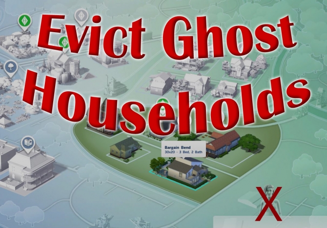 Sims 4 Evict Ghost Households by scumbumbo at Mod The Sims