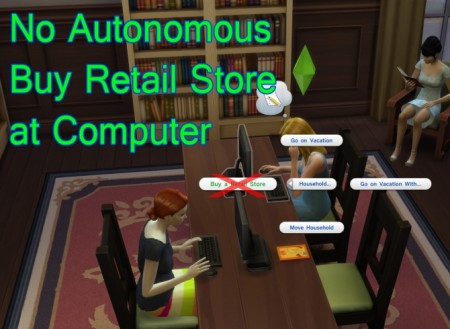No Autonomous Buy Retail Store (BugFix) by scumbumbo at Mod The Sims