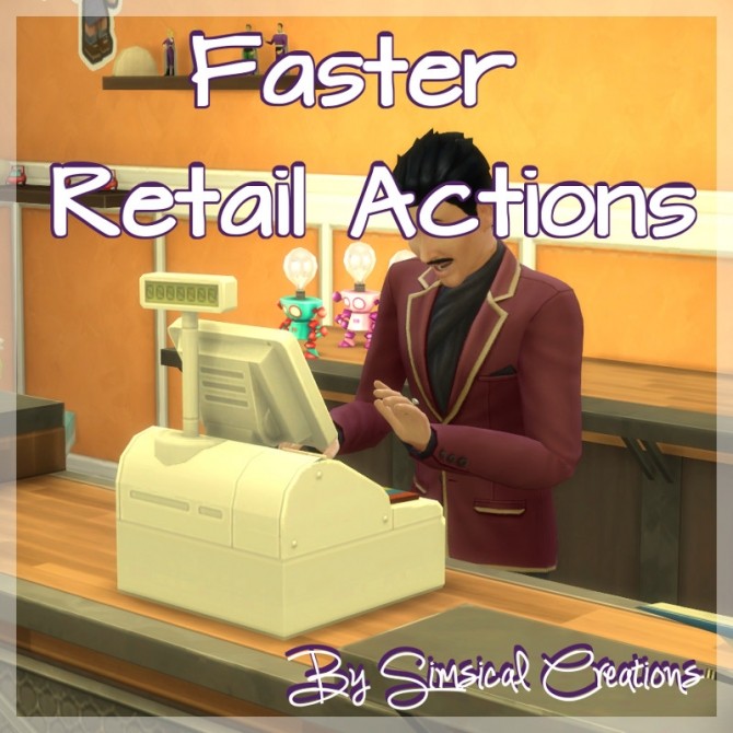 Sims 4 Faster Retail Actions by scarletqueenkat at Mod The Sims