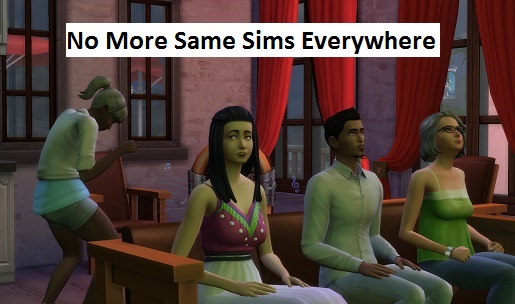 Sims 4 No More Same Sims Everywhere by Neia at Mod The Sims