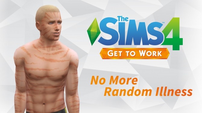 Sims 4 No More Random Illness by weerbesu at Mod The Sims