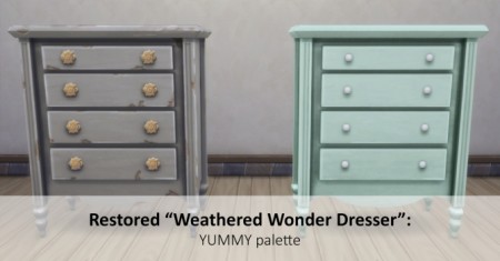 Restored Weathered Wonder Dresser in YUMMY by siletka at Mod The Sims