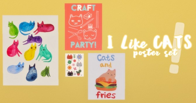 Sims 4 I Like CATS! Poster Set at Hamburger Cakes
