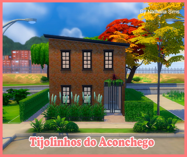 Sims 4 Tijolinhos do Aconchego house at Nathalia Sims