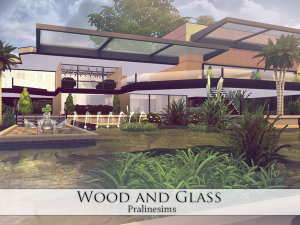 Sims 4 Wood and Glass house by Pralinesims at TSR