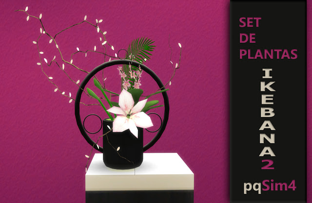 Sims 4 Ikebana plants set by Mary Jiménez at pqSims4