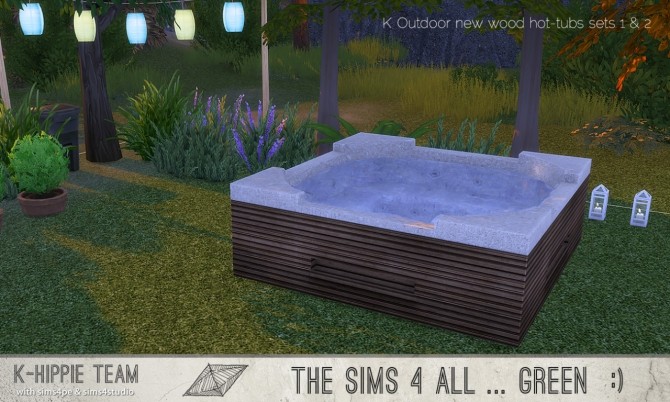 Sims 4 K Outdoor New Wood Hot Tubs 2x7 sets 1 & 2 at K hippie