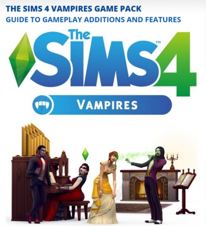 The Sims 4 Vampires Guide at Carl’s Sims 4 Guide
