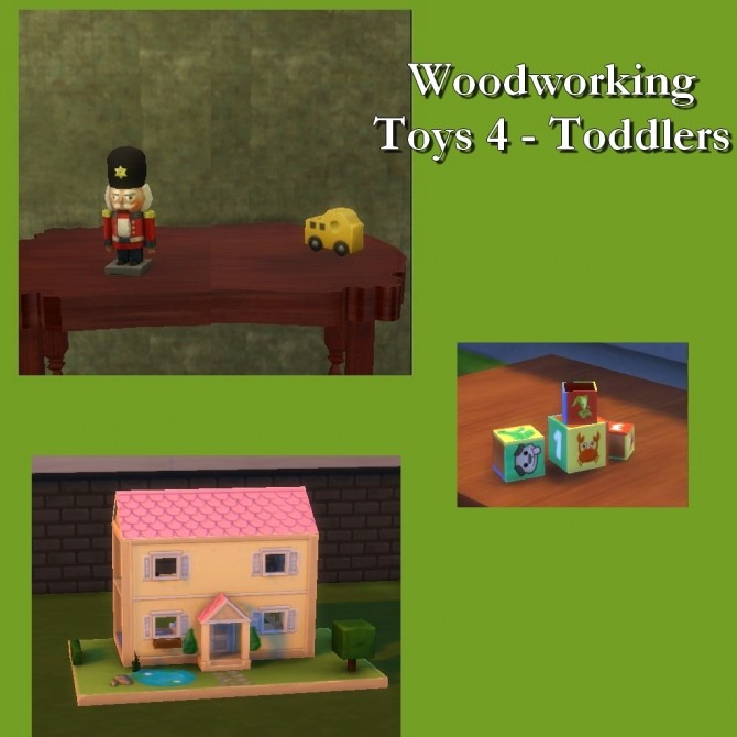 Sims 4 Woodworking Custom Toys 4 Toddlers by Leniad at Mod The Sims