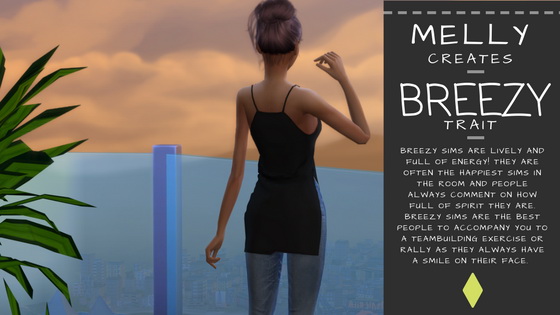 Sims 4 Breezy trait at MellyCreates