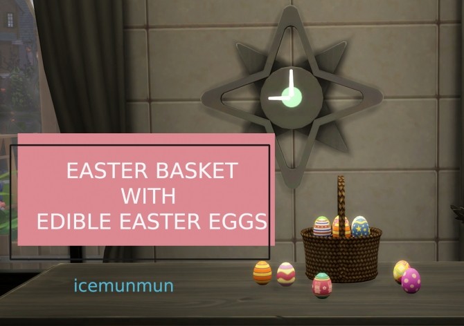 Sims 4 Functional Easter Basket with Edible Easter Eggs by icemunmun at Mod The Sims