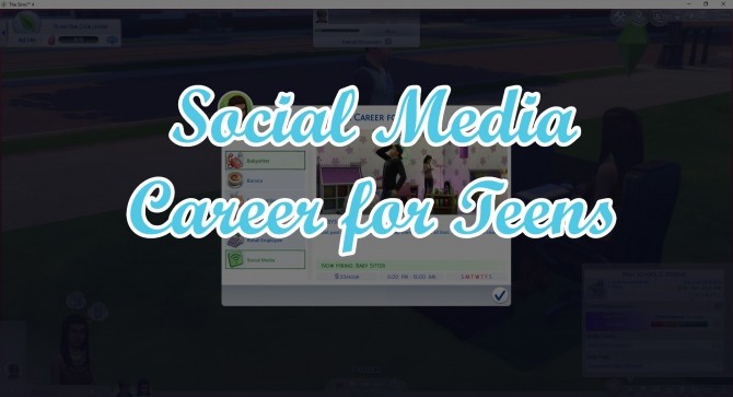 Sims 4 Social Media Career for Teens by TwistedMexi at Mod The Sims
