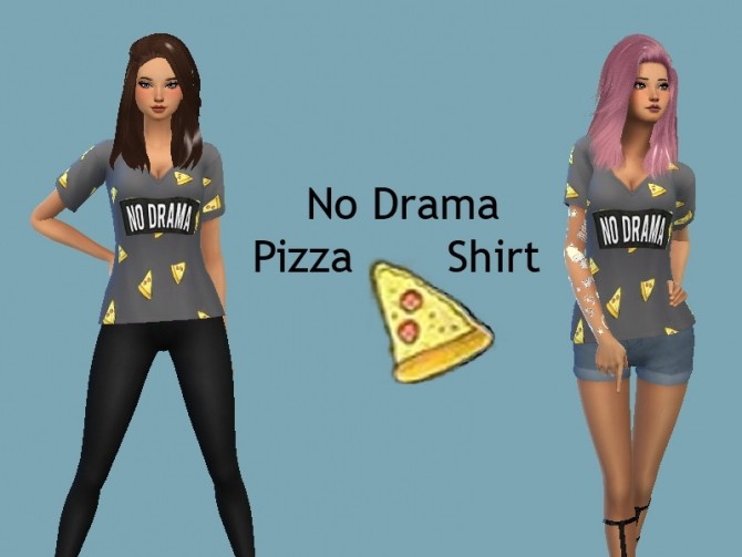 Sims 4 No Drama Pizza T Shirt by CandySimmer at SimsWorkshop