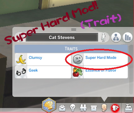 Super Hard Mode Trait by Benjigoo at Mod The Sims