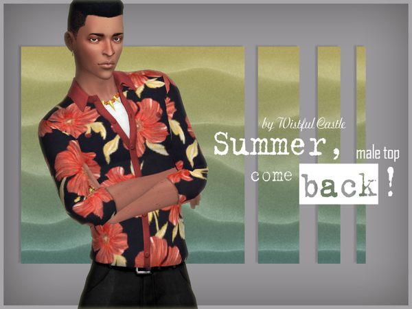 Sims 4 Summer come back! male top by WistfulCastle at TSR
