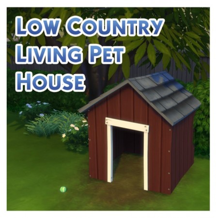 TS3 > TS4 Low Country Living Pet House Conversion by Menaceman44 at Mod The Sims