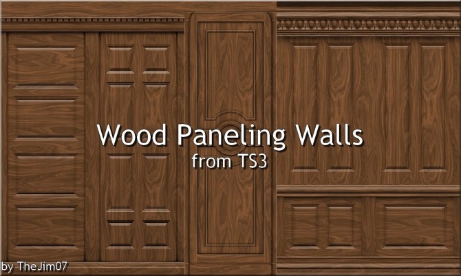 Sims 4 Wood Paneling Walls from TS3 by TheJim07 at Mod The Sims