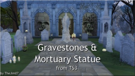 Gravestones & Mortuary Statue from TS3 by TheJim07 at Mod The Sims