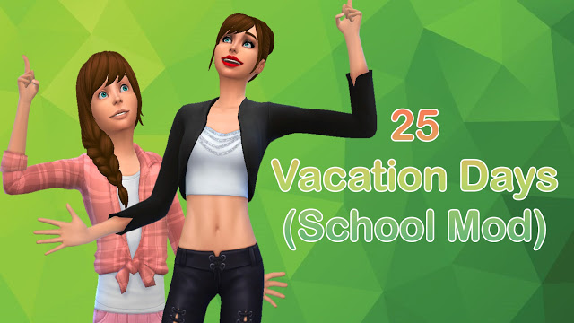Sims 4 25 Vacation Days (School Mod) at MSQ Sims
