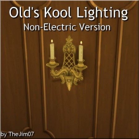 Old’s Kool Lighting Non-Electric Version by TheJim07 at Mod The Sims