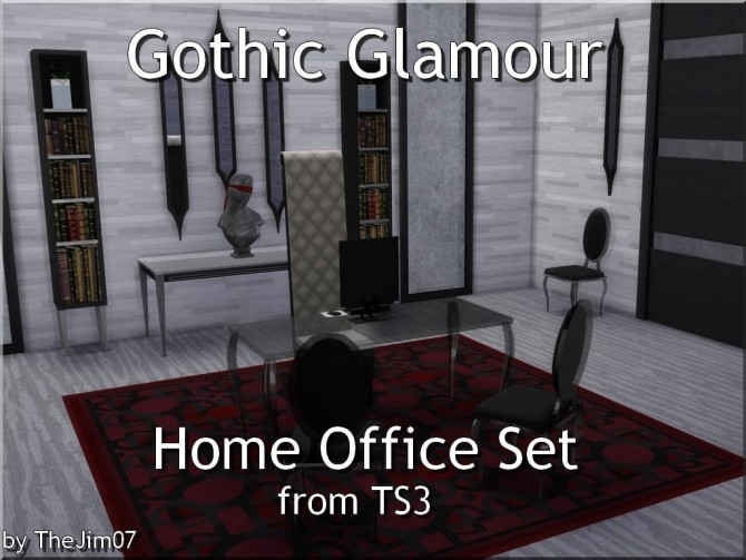 Sims 4 Gothic Glamour Home Office Set from TS3 by TheJim07 at Mod The Sims