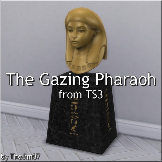 Sims 4 The Gazing Pharaoh from TS3 by TheJim07 at Mod The Sims