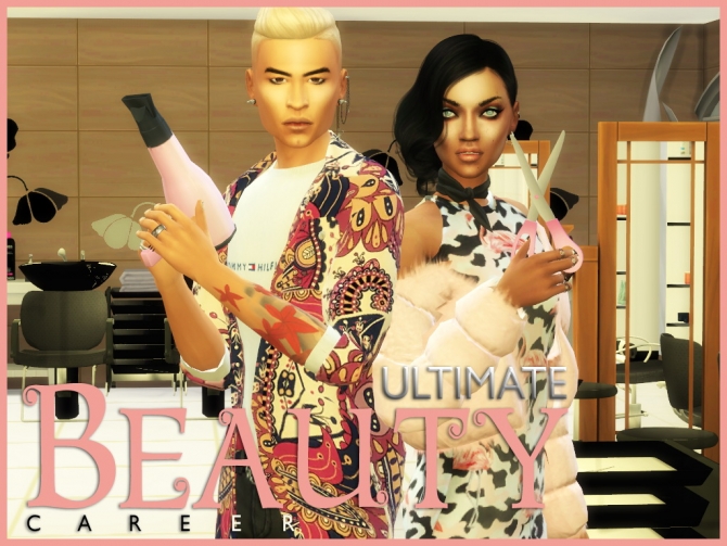 Ultimate Beauty Career by asiashamecca at Mod The Sims » Sims 4 Updates