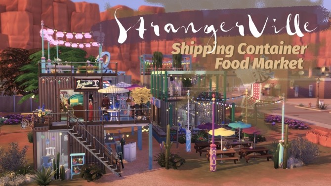 Sims 4 StrangerVille Shipping Container Food Market at GravySims
