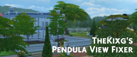 Pendula View Fixer by TheKixg at Mod The Sims