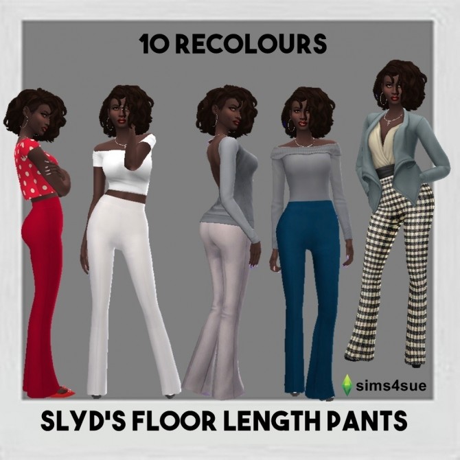Sims 4 SLYD’S FLOOR LENGTH PANTS RECOLOUR at Sims4Sue