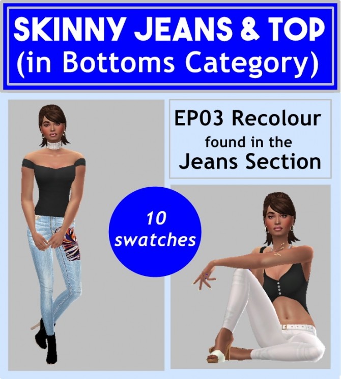 Sims 4 EP03 SKINNY JEANS & TOP at Sims4Sue