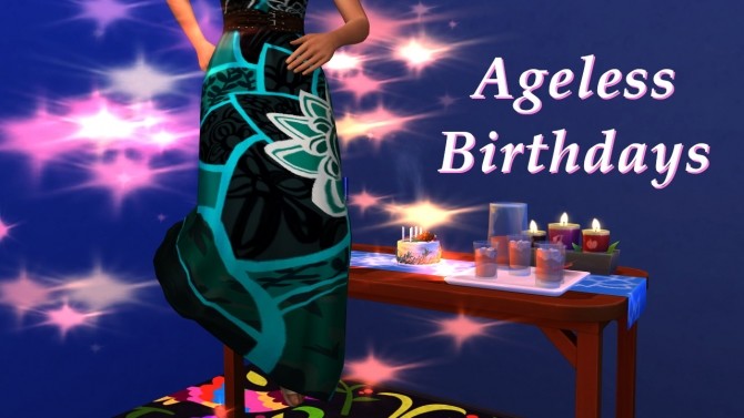 Sims 4 Ageless Birthdays by lemememeringue at Mod The Sims