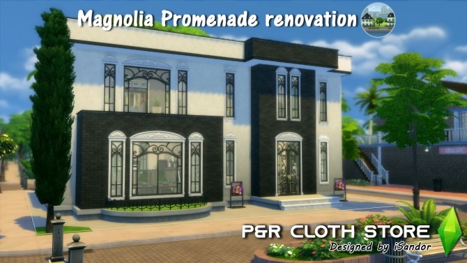 Sims 4 Magnolia Promenade renovation #2 | P&R Cloth Store by iSandor at Mod The Sims