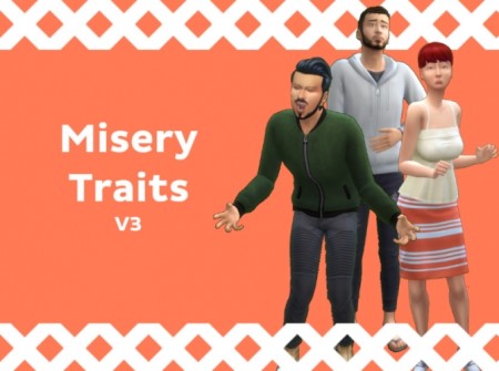 Misery Traits V3 by NateTheL0ser at Mod The Sims