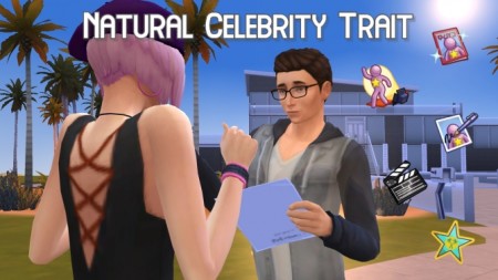 Natural Celebrity Trait by GalaxyVic at Mod The Sims