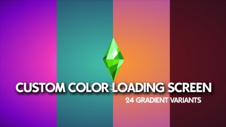 Custom Color Loading Screen by Ahinana at Mod The Sims