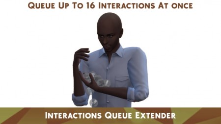 Interactions Queue Extender by TURBODRIVER at Mod The Sims