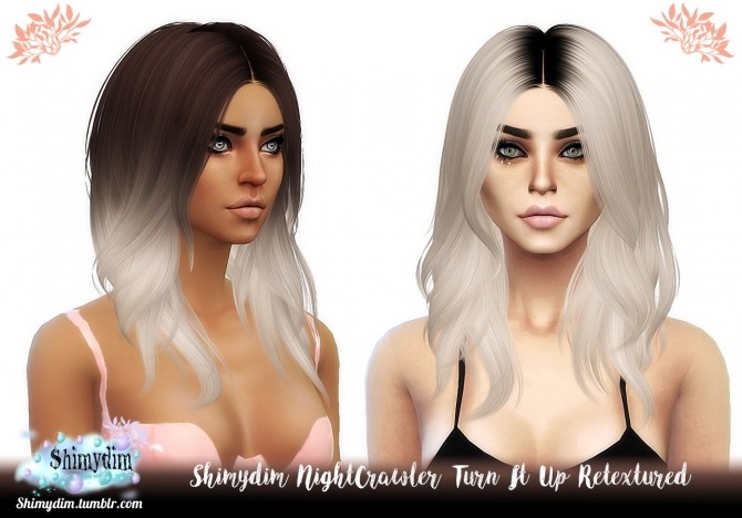 Sims 4 NightCrawler Turn It Up Hair Retexture + Ombre + DarkRoots Naturals + Unnaturals at Shimydim Sims