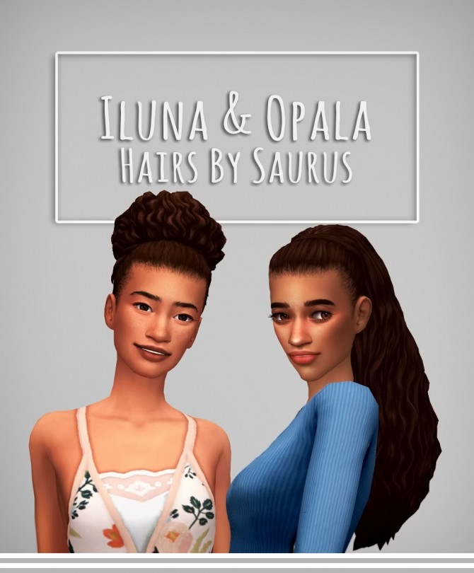 Sims 4 Iluna & Opala Hairs at Saurus Sims
