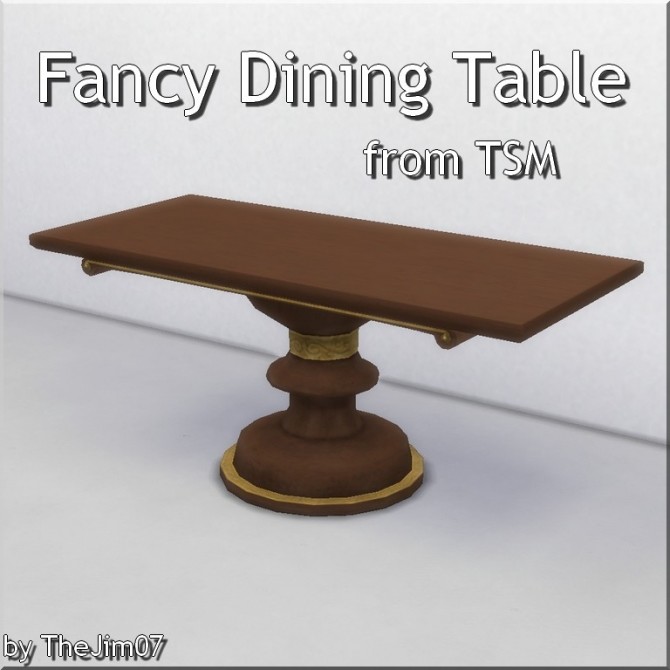 Sims 4 Fancy Dining Table by TheJim07 at Mod The Sims